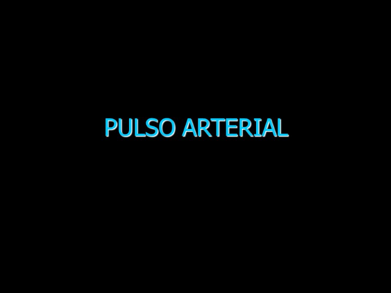PULSO ARTERIAL